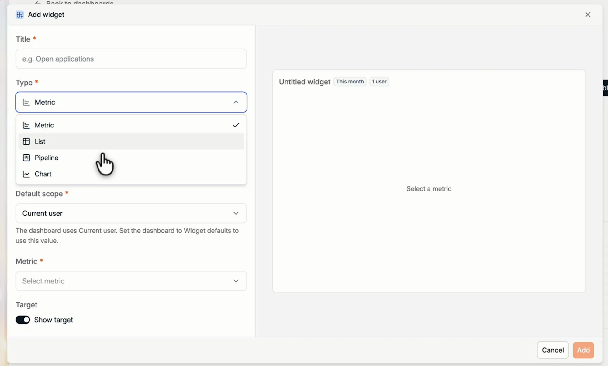 The four widget types: Metric, List, Pipeline and Chart