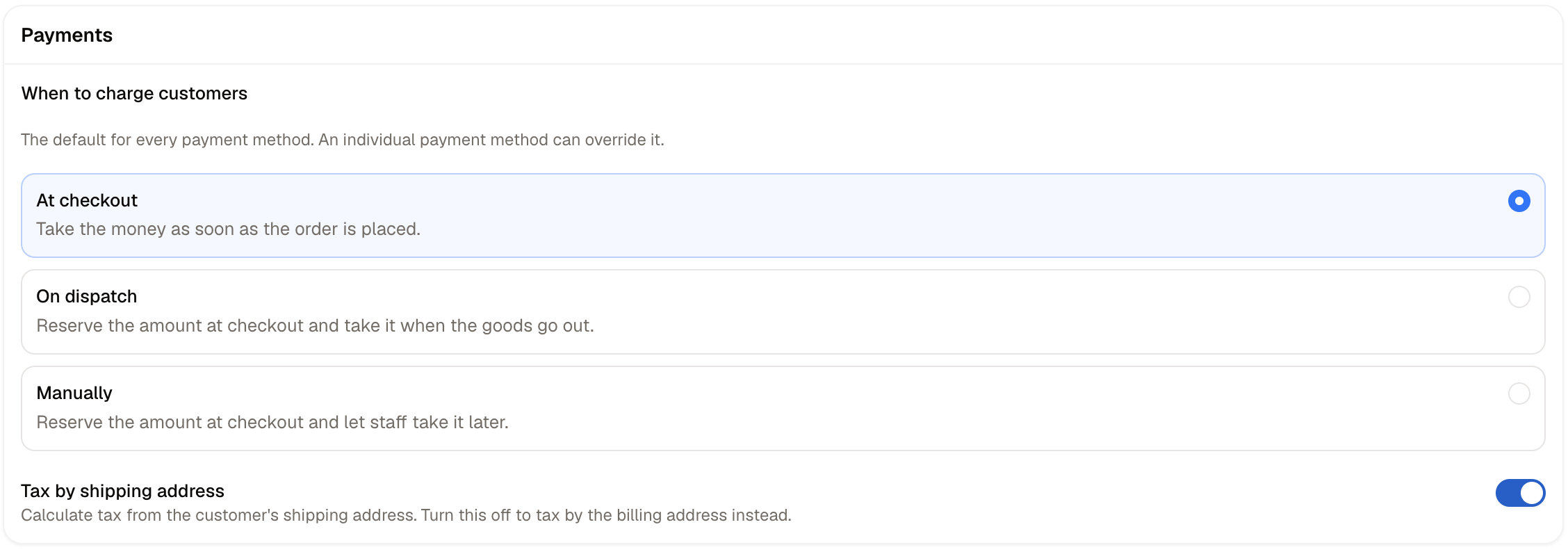 The Payments section, showing when customers are charged and the tax address setting