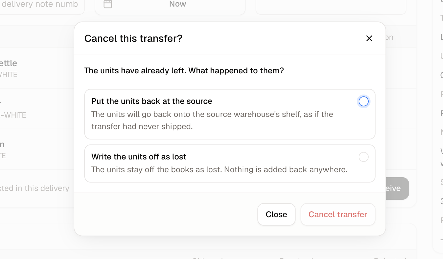 The confirmation asking what happened to units that have already left the source warehouse