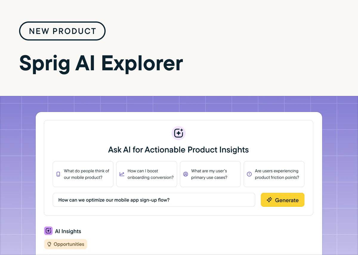 Generate Insights Across Your Entire Product with Sprig AI Explorer