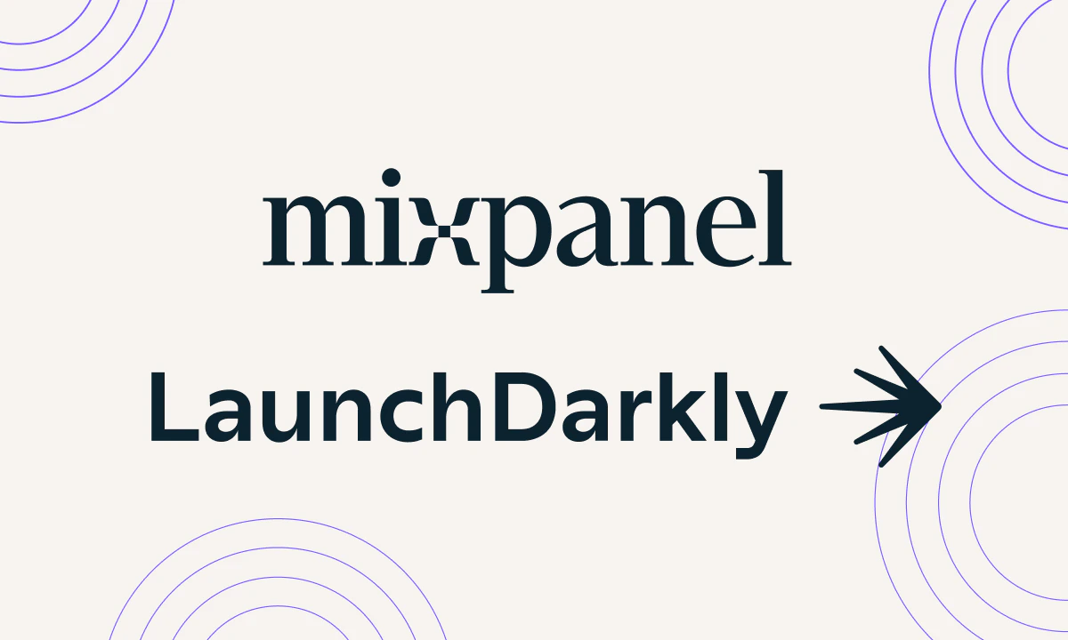 Connect Your Product Insights to Your User Insights with the Mixpanel and LaunchDarkly Integrations