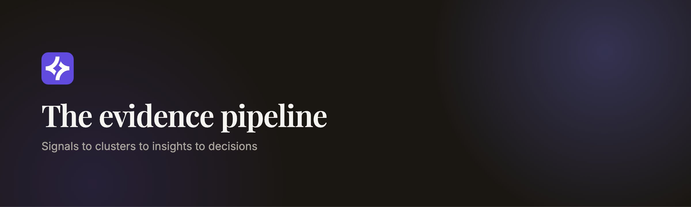 The evidence pipeline