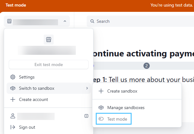 "Screenshot of the Stripe interface. Click your account name, then Switch to sandbox, to show the test mode toggle"