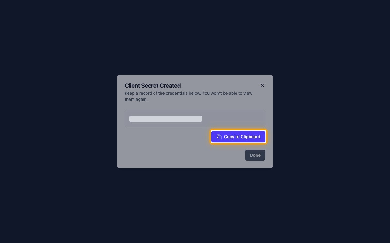 The Client Secret Created dialog with the secret hidden and Copy to Clipboard highlighted