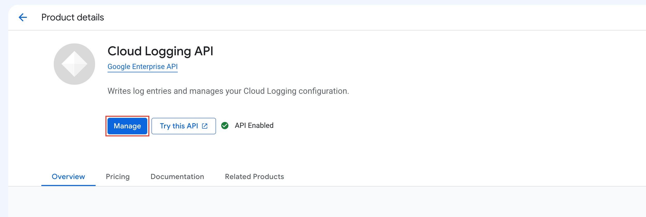 Product details page for the Cloud Logging API in the API Library, showing the API Enabled status with the Enable/Manage button highlighted.