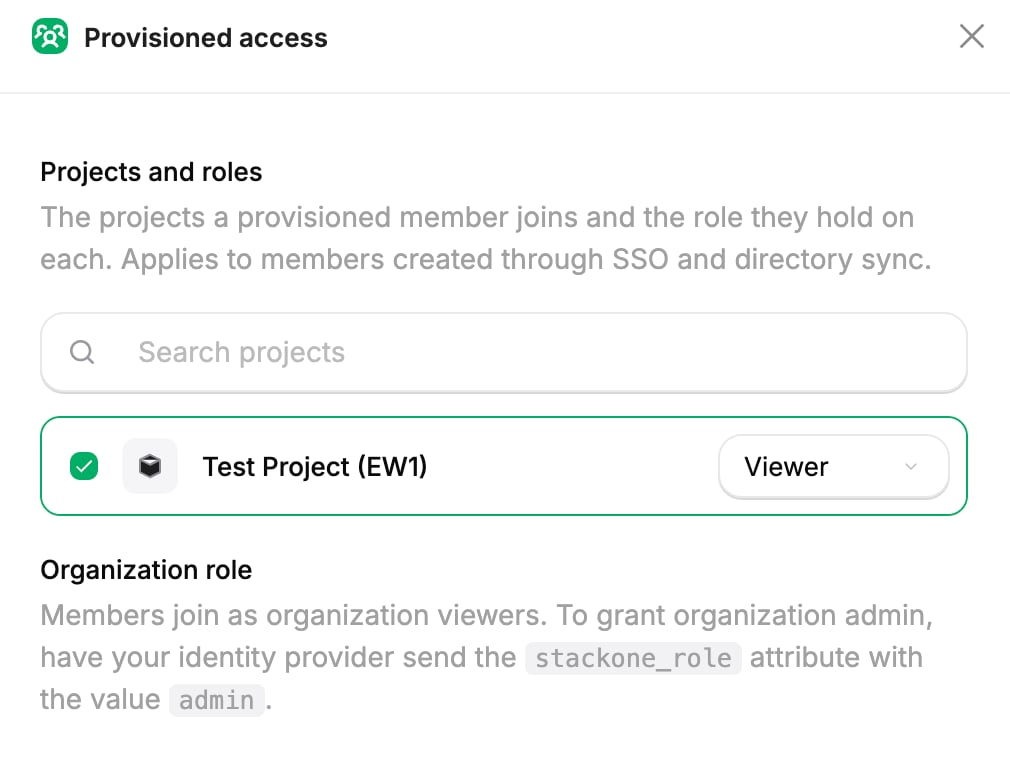 The Provisioned access panel with a project checked and its own role dropdown set to Viewer, and a note that organization admin comes from the stackone_role attribute.