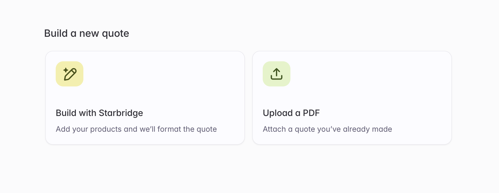 The Build a new quote screen, with Build with Starbridge and Upload a PDF options