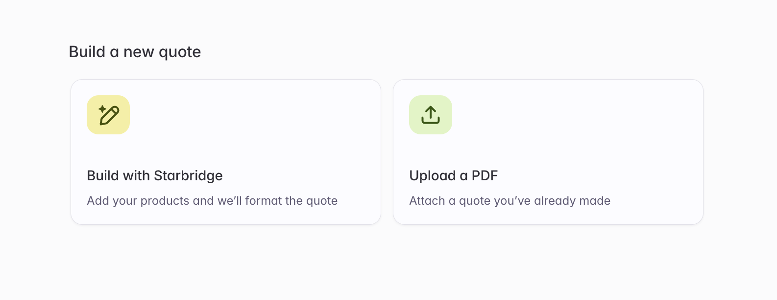 The Build a new quote screen, with Build with Starbridge and Upload a PDF options