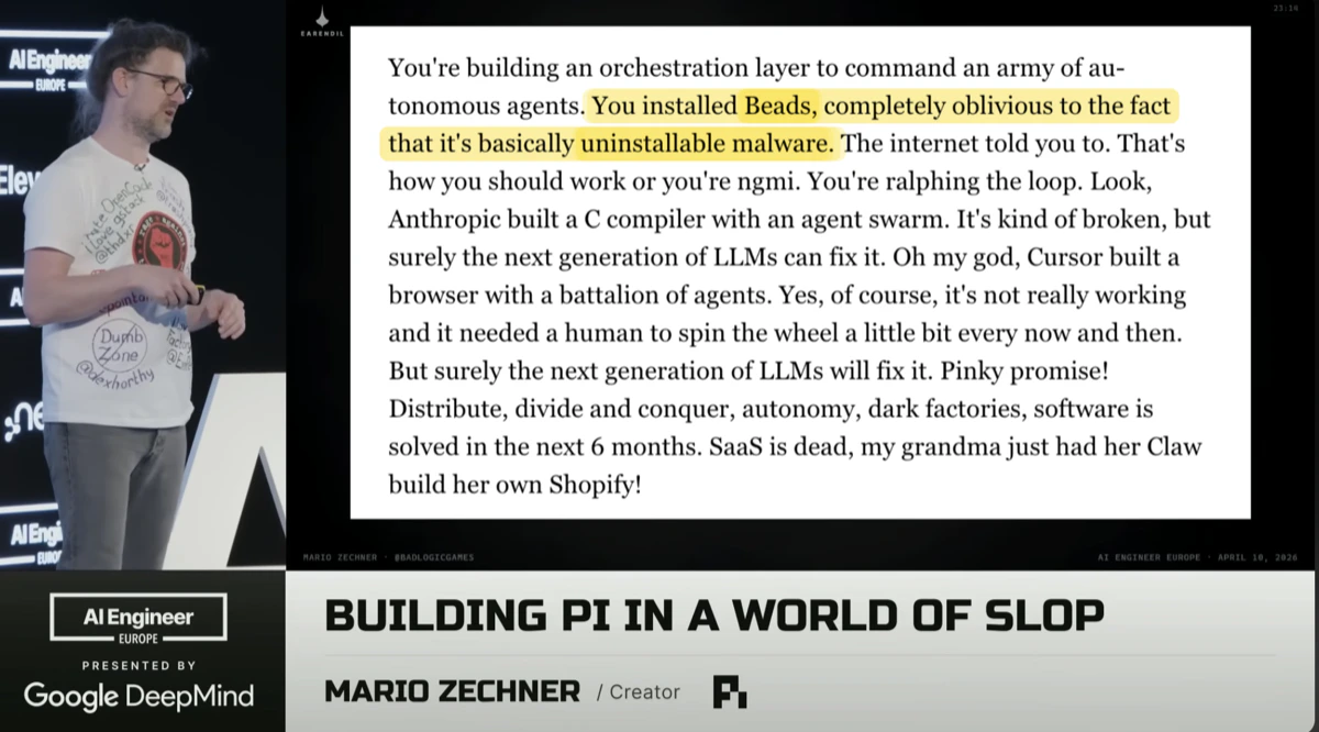 Mario Zechner presenting at AI Engineer Europe, with the highlighted quote: 'You installed Beads, completely oblivious to the fact that it's basically uninstallable malware.'