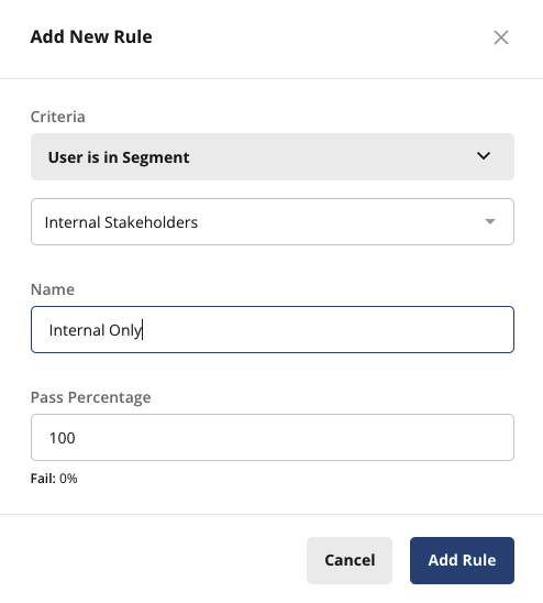 Add new rule dialog selecting User is in Segment for Internal Stakeholders