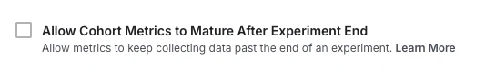 Allow Cohorts to Mature
