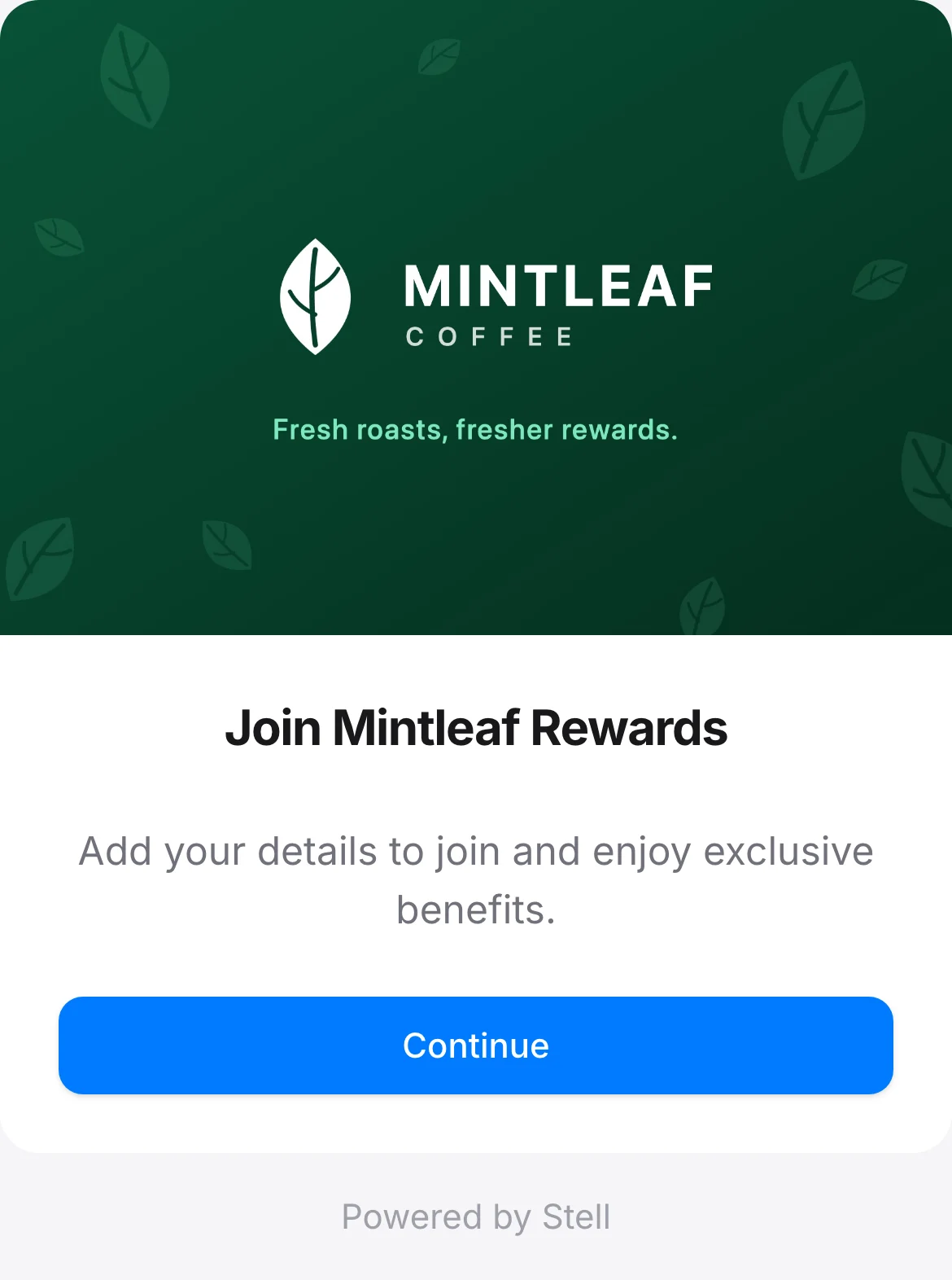 The enrollment welcome screen with the Mintleaf Coffee header image, the title Join Mintleaf Rewards, and a Continue button