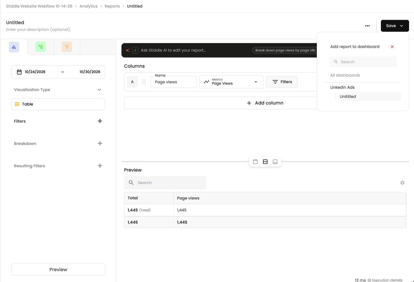 Save → Add report to dashboard → choose the dashboard and section