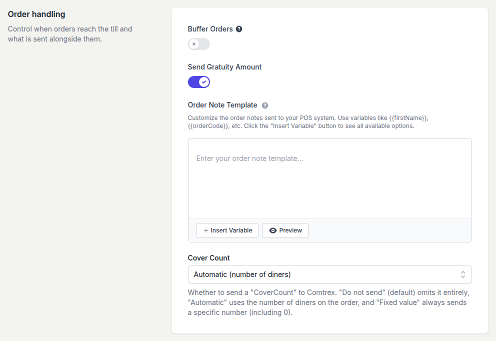 The Order handling section showing the disabled Buffer Orders toggle, Send Gratuity Amount switched on, the Order Note Template editor with Insert Variable and Preview buttons, and Cover Count set to Automatic (number of diners)
