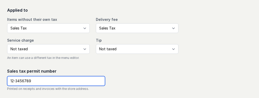 Applied to section with Sales Tax on items and the delivery fee, service charge and tip not taxed, and a sales tax permit number entered