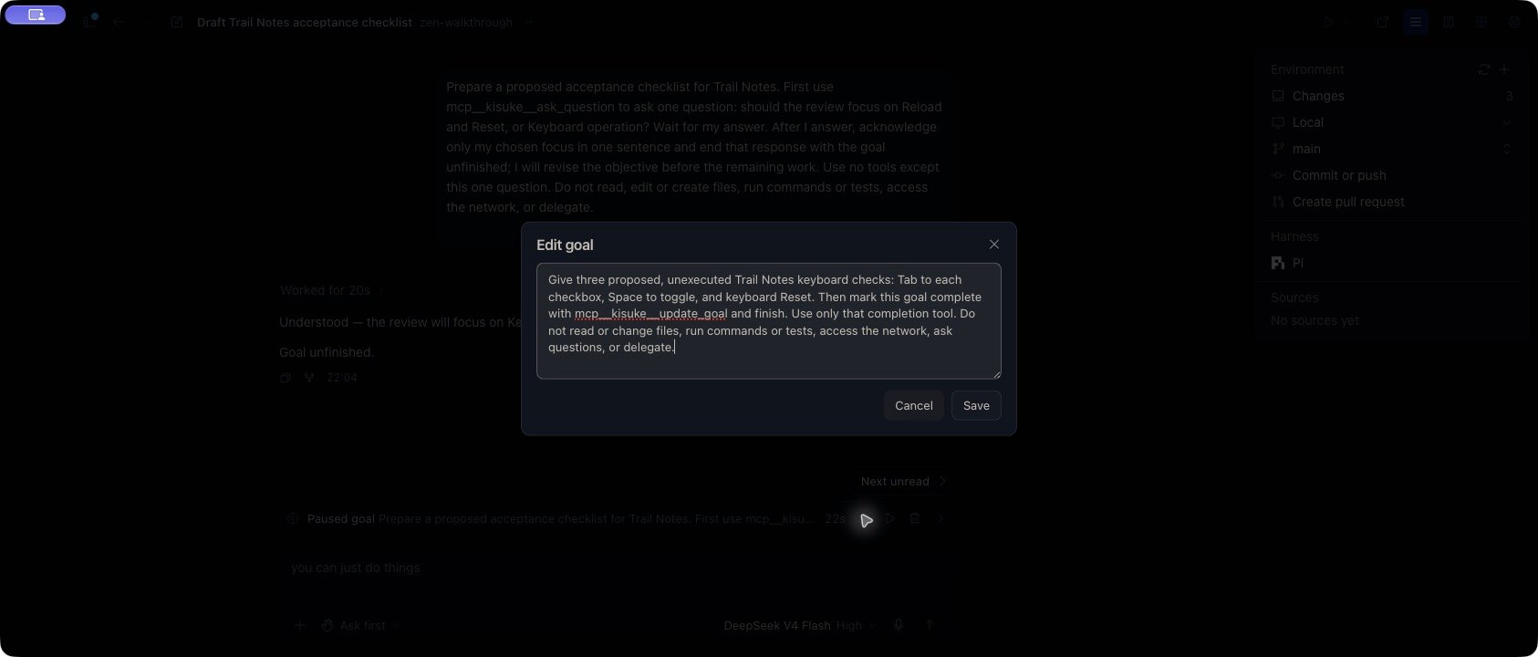 The Edit goal dialog is open over a paused Trail Notes conversation in Zen. The environment identifies Pi and the composer shows DeepSeek V4 Flash with Ask first permissions.
