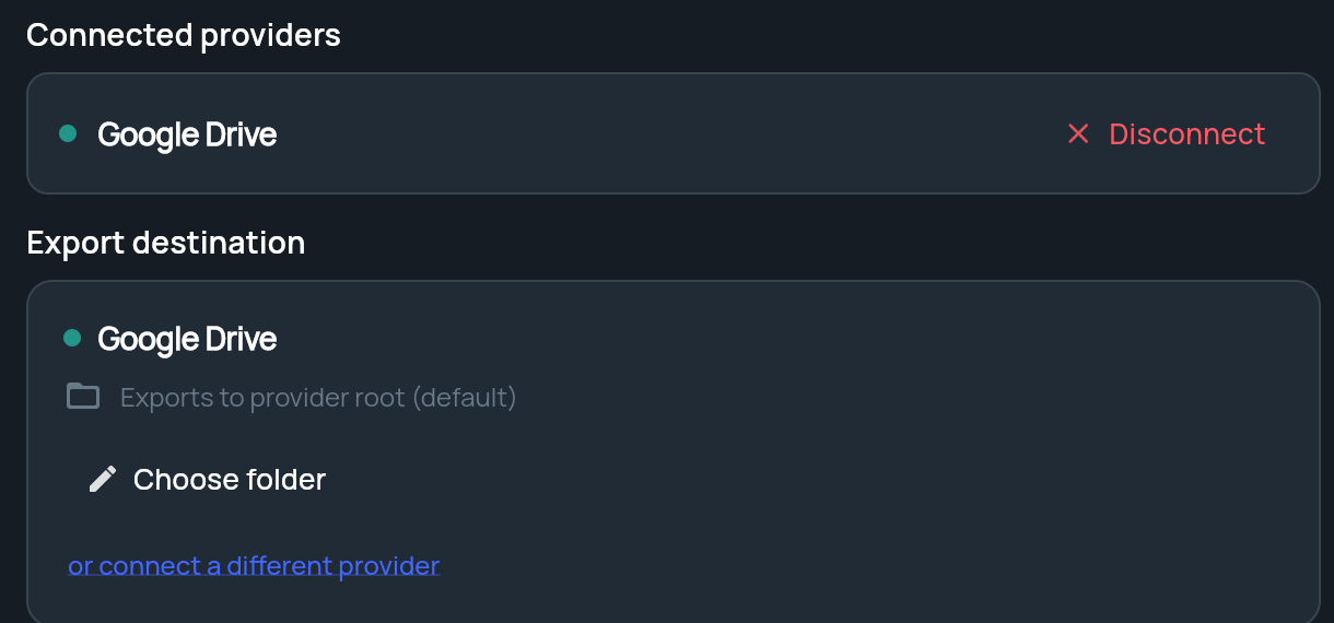 Settings showing Google Drive under Connected providers and as the Export destination, with Choose folder