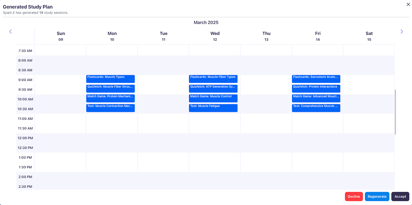 A Study Plan will then be generated for you. You may choose to Decline if this does not work for you, Regenerate if you'd like to see other options, or Accept to place them on your Calendar  Image of the Generated Study Plans with options to Decline, Regenerate, or Accept