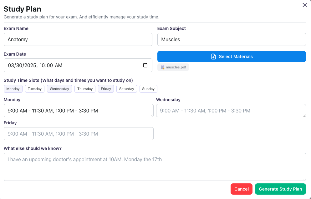 Fill out the information needed, you can also select the materials that you want to review for this study plan. You can also let the AI know about plans you have that can affect your study plan times Image of the Study Plan prompt