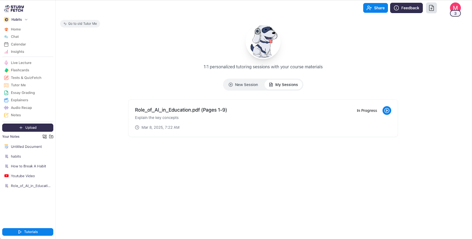 Once you're done with the session, simply click End Session. You can always go back to your previous lesson by going back to the Tutor Me Dashboard and going to My Sessions  Image of the Tutor Me landing page, under the My Sessions tab