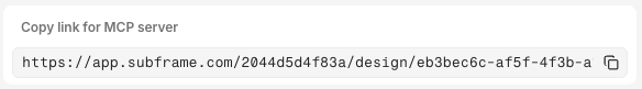 Copy MCP link from Subframe