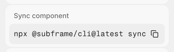 The Sync component card in the Export tab with the npx @subframe/cli@latest sync command and a copy button
