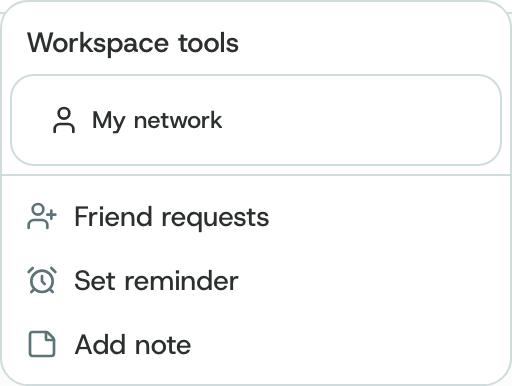Workspace tools: My network, Friend requests, Set reminder, Add note