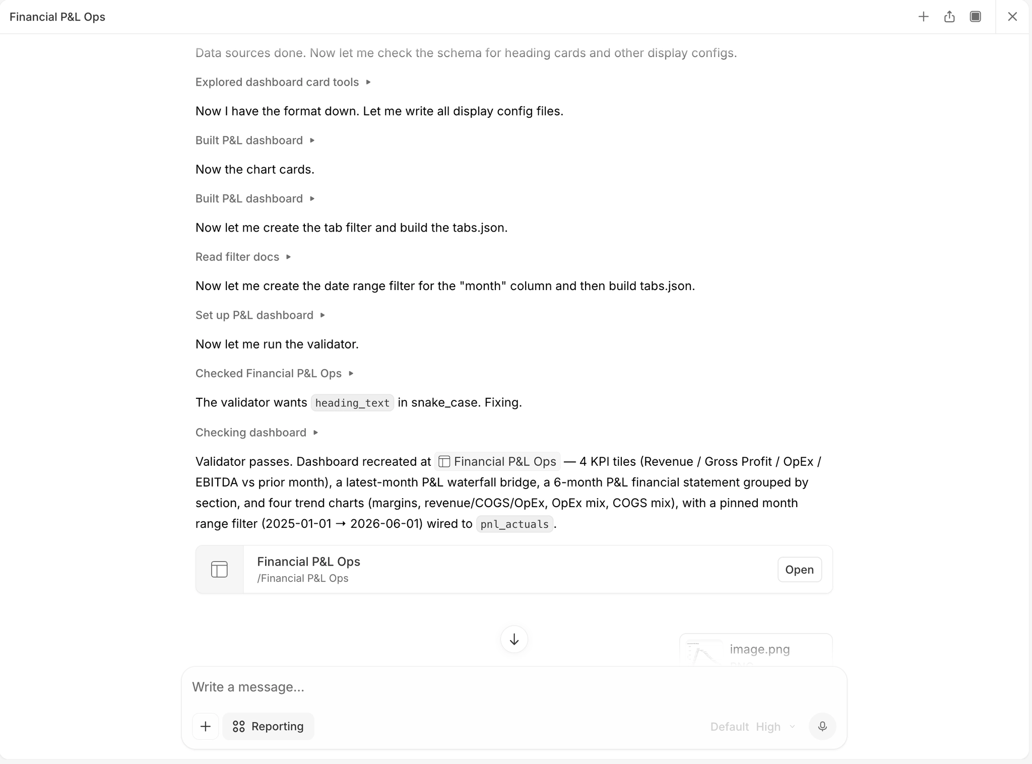 An Addison chat titled 'Financial P&L Ops' ending with narration 'Validator passes. Dashboard recreated at Financial P&L Ops, 4 KPI tiles (Revenue / Gross Profit / OpEx / EBITDA vs prior month), a latest-month P&L waterfall bridge, a 6-month P&L financial statement grouped by section, and four trend charts (margins, revenue/COGS/OpEx, OpEx mix, COGS mix), with a pinned month range filter wired to pnl_actuals.' Below it, a card reads 'Financial P&L Ops' with an Open button.