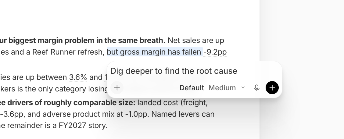 A prompt box under a highlighted sentence in a report ('but gross margin has fallen -9.2pp'), with the placeholder 'Dig deeper to find the root cause', a + button, a Default/Medium model selector, and a send button.
