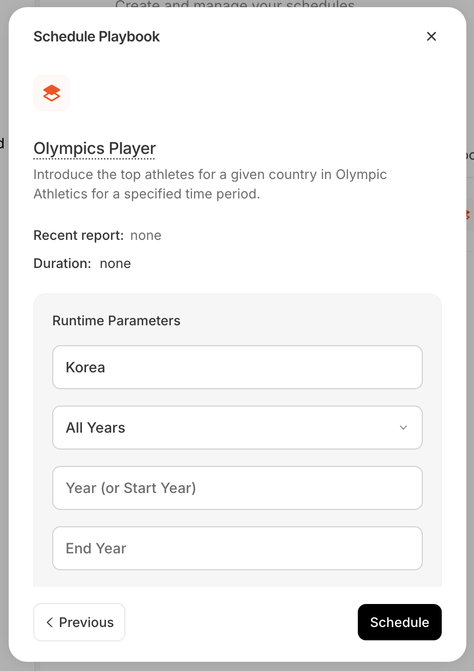 The 'Schedule Playbook' dialog for the 'Olympics Player' playbook, showing its description 'Introduce the top athletes for a given country in Olympic Athletics for a specified time period.', Recent report: none, Duration: none, and a Runtime Parameters box with a country field ('Korea'), a Time Scope dropdown set to 'All Years', and empty Year (or Start Year) and End Year fields, with Previous and Schedule buttons at the bottom.