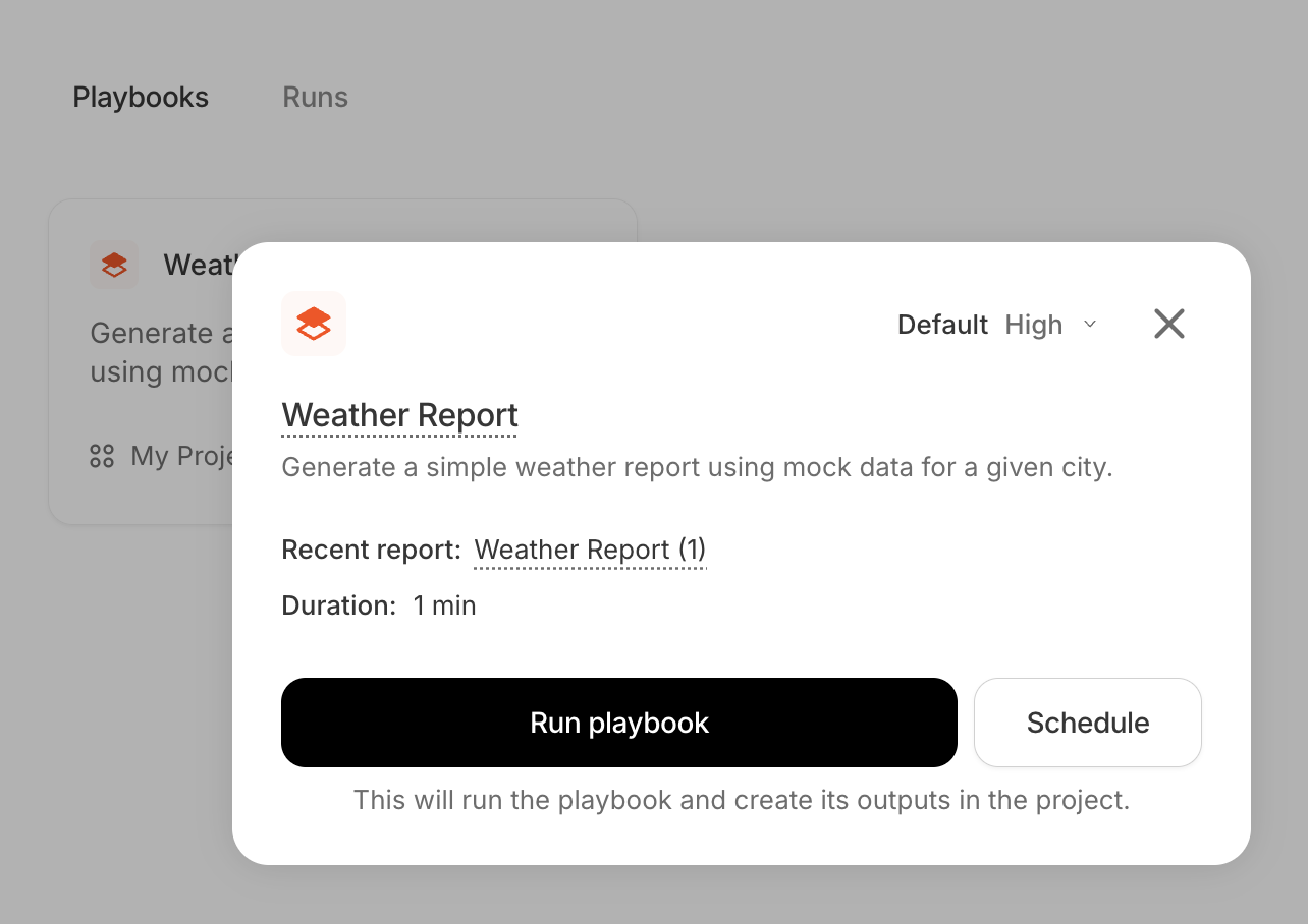 A playbook run dialog for the 'Weather Report' playbook — 'Generate a simple weather report using mock data for a given city', a Recent report link, Duration 1 min, and Run playbook / Schedule buttons, with the note 'This will run the playbook and create its outputs in the project.'