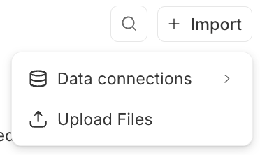 The + Import dropdown in the workspace top-right, with two options: Data connections (with a submenu arrow) and Upload Files.