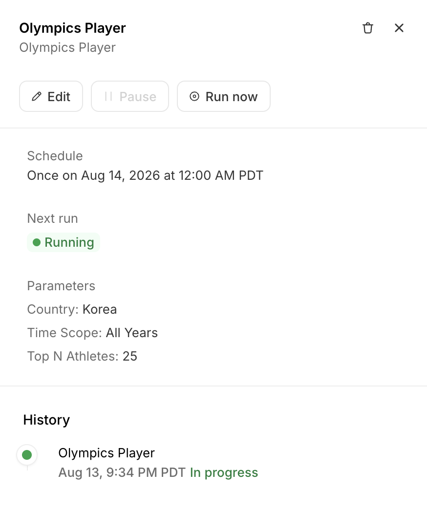 The schedule details sidebar for 'Olympics Player', subtitled with its playbook name 'Olympics Player', with delete and close controls at the top-right and Edit, Pause (greyed out), and Run now buttons below. It shows Schedule 'Once on Aug 14, 2026 at 12:00 AM PDT', Next run with a green 'Running' pill, Parameters listing 'Country: Korea', 'Time Scope: All Years', and 'Top N Athletes: 25', and a History timeline with a green in-progress run for 'Olympics Player' at 'Aug 13, 9:34 PM PDT' marked 'In progress'.