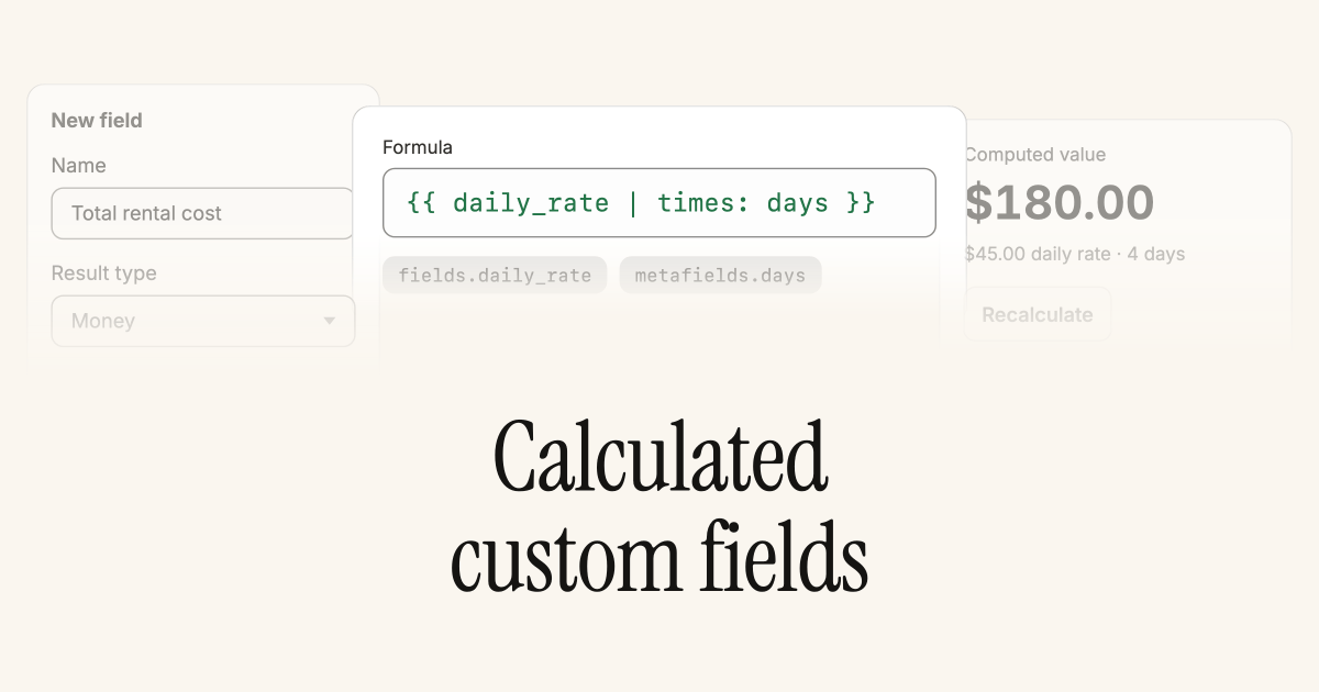 A calculated field definition with a Liquid formula multiplying daily rate by days, producing a computed money value