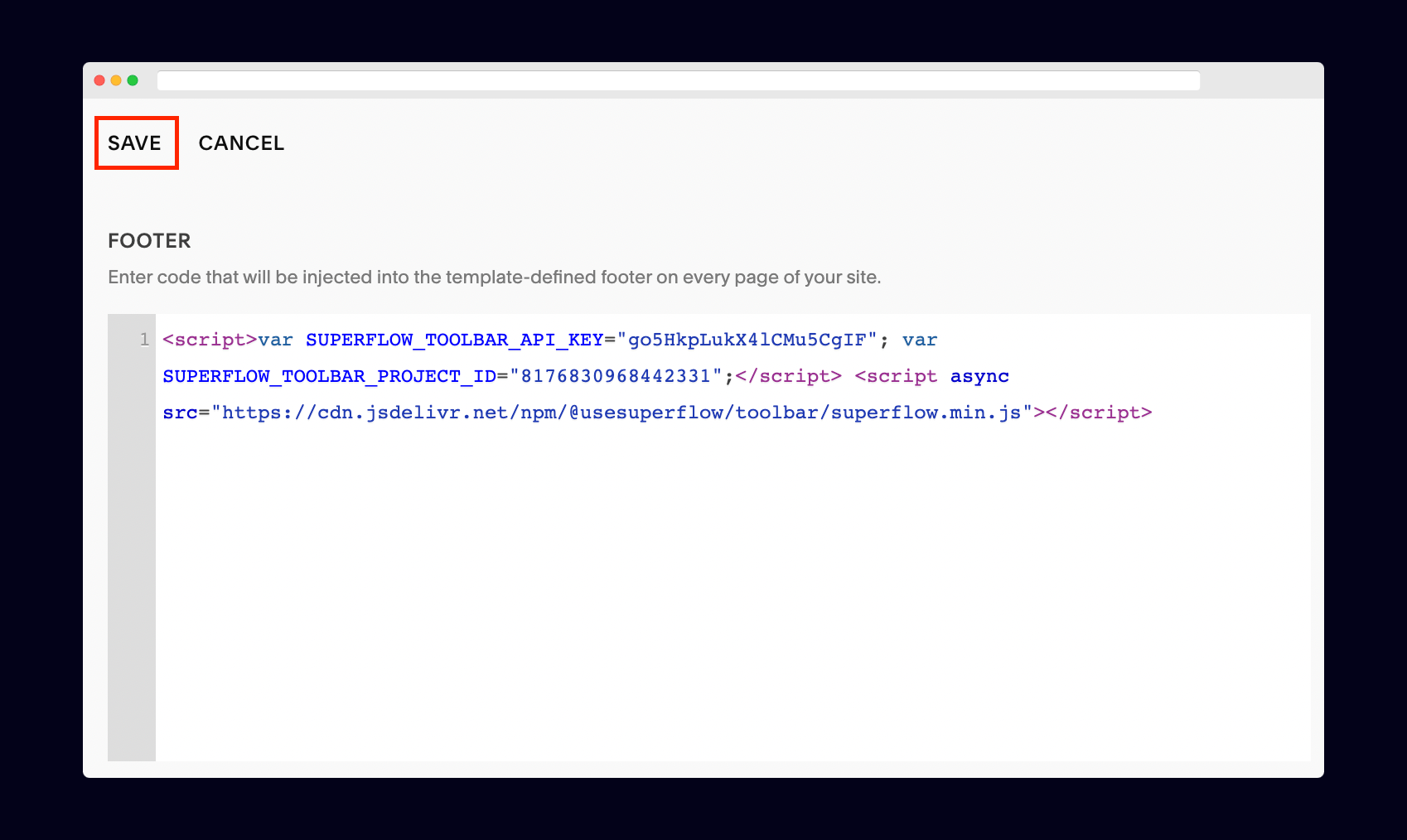 Squarespace: Add your unique Superflow code in the Footer section