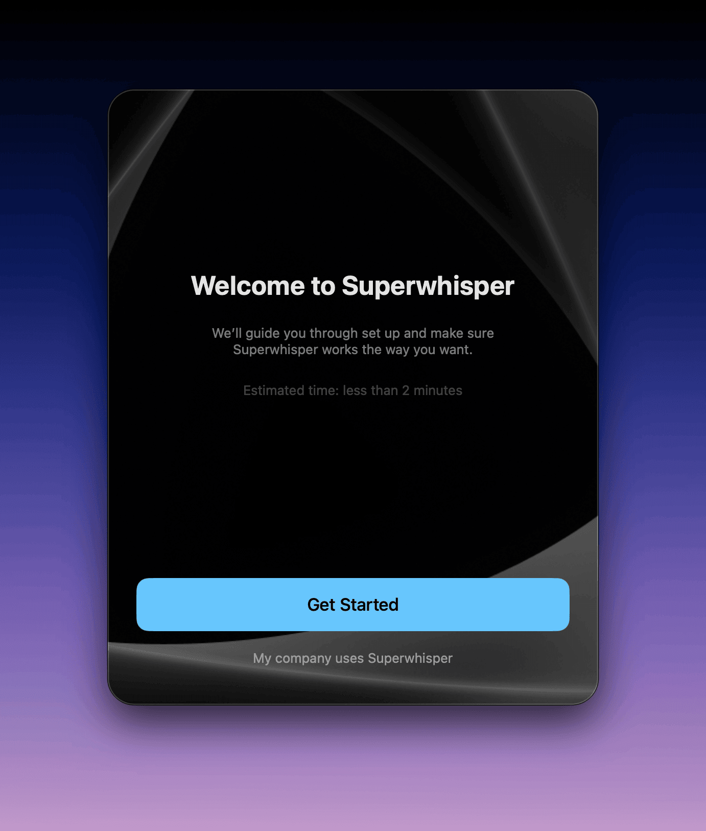 Superwhisper welcome screen shown on first launch