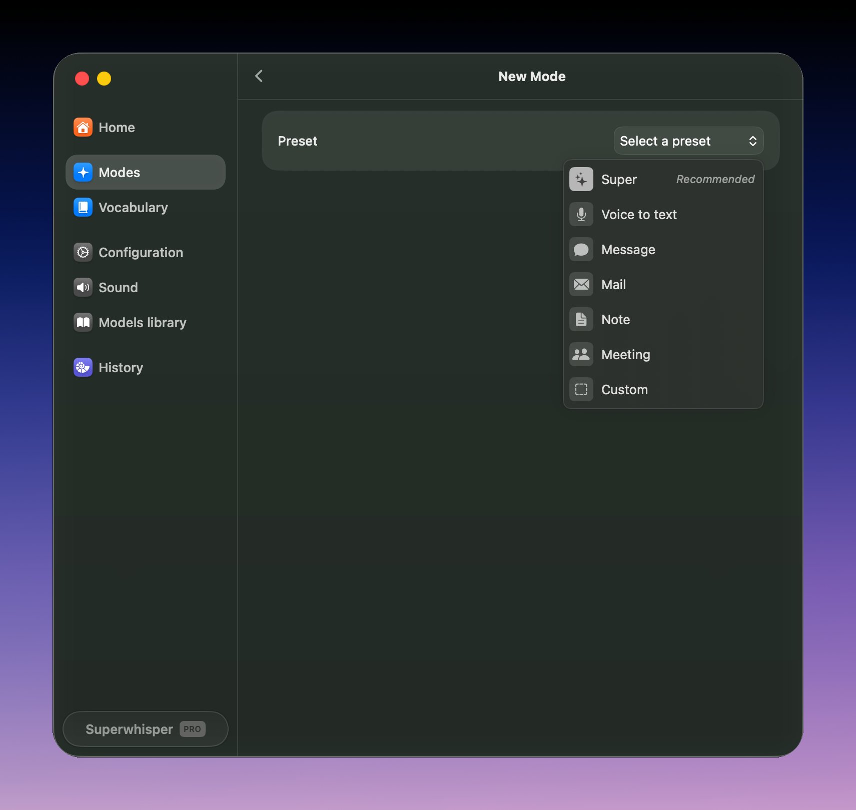 The New Mode screen with the preset menu open, listing Super, Voice to Text, Message, Mail, Note, Meeting, and Custom
