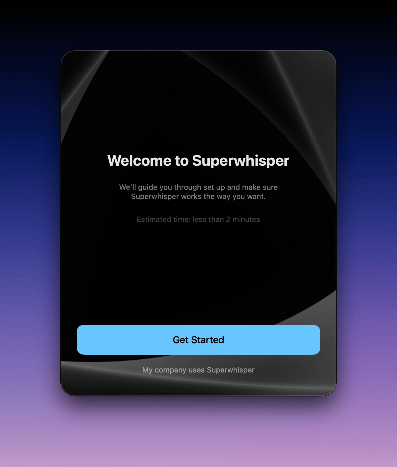 Superwhisper welcome screen shown on first launch