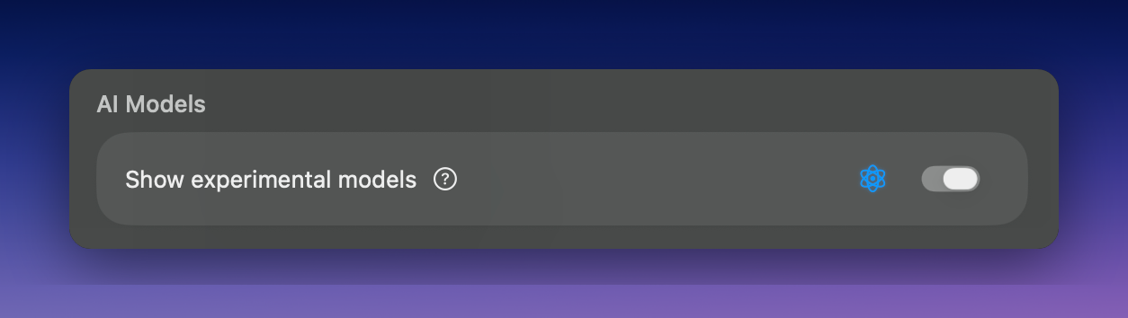 Superwhisper Show experimental models toggle