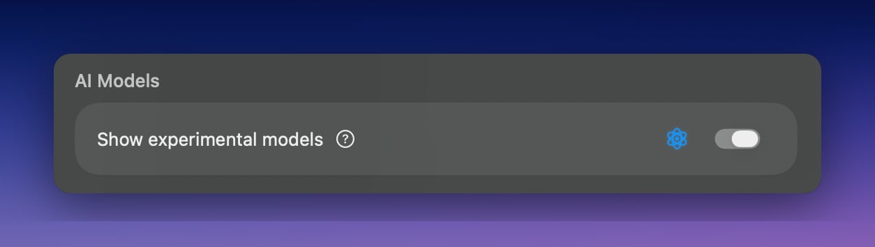 Superwhisper Show experimental models toggle