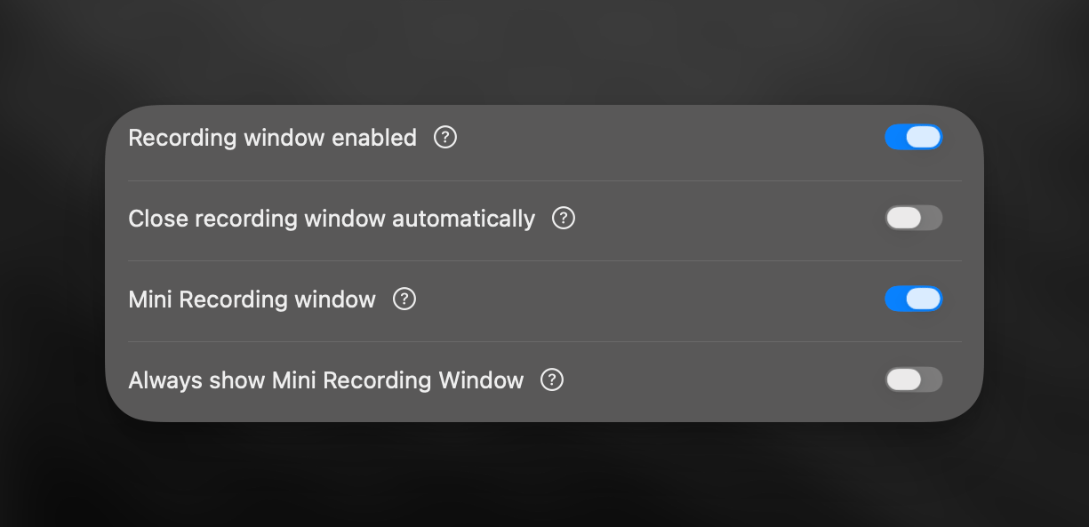 Superwhisper Recording Window Options