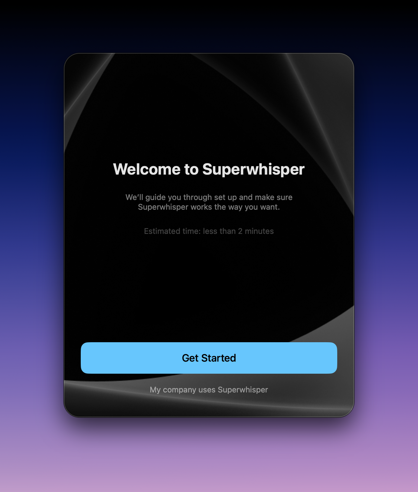 Superwhisper welcome screen shown on first launch