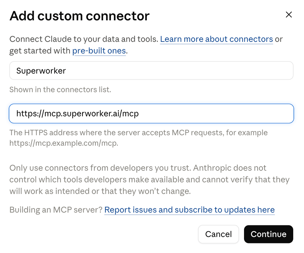 Claude Add custom connector dialog showing the Superworker name, MCP server URL, and Continue button