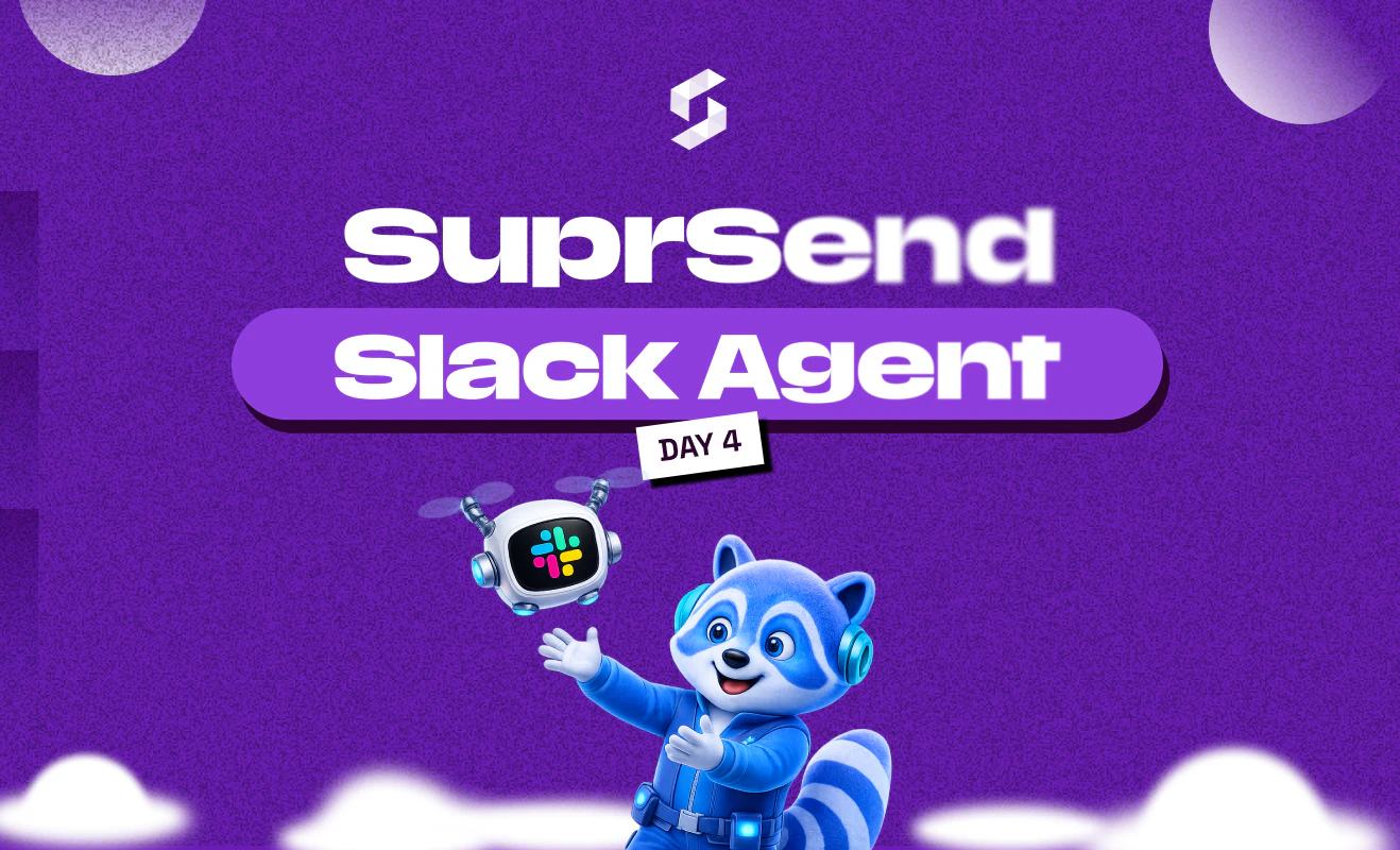 SuprSend Agent - Day 4 of AI launch week