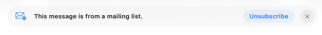 Apple Mail banner reading 'This message is from a mailing list.' with an Unsubscribe button