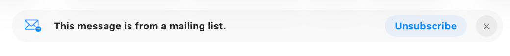 Apple Mail banner reading 'This message is from a mailing list.' with an Unsubscribe button