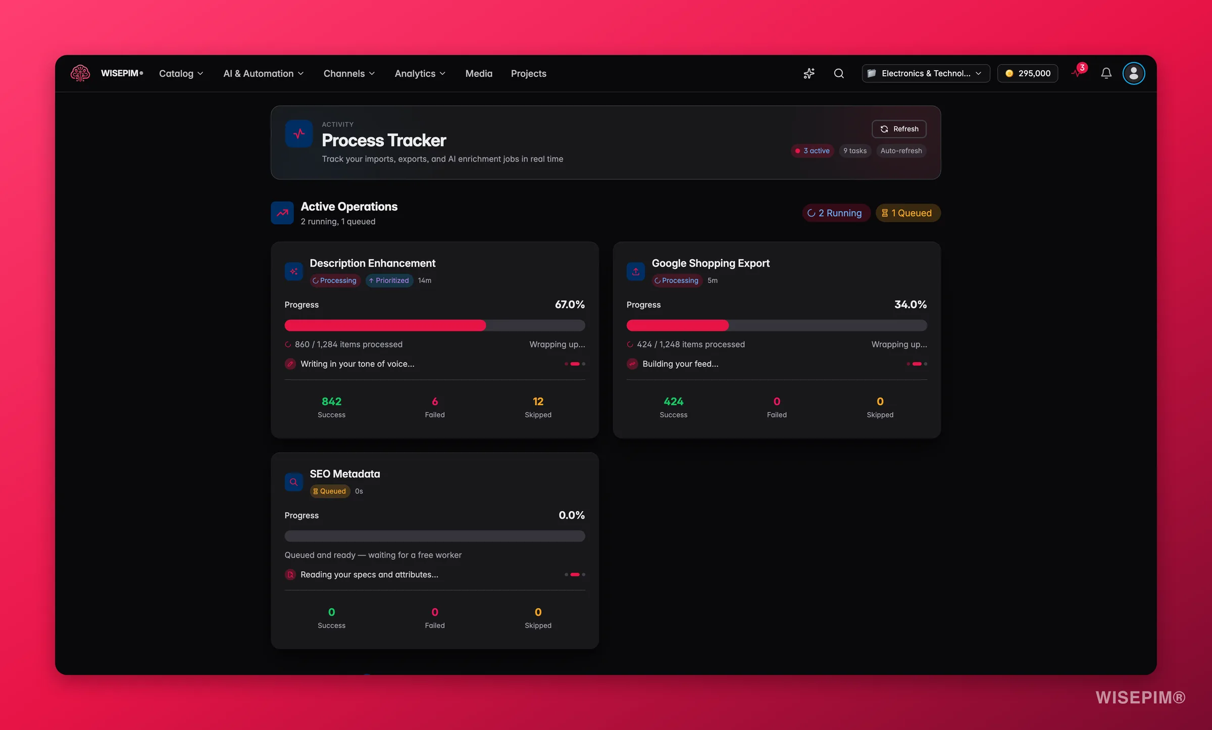 WISEPIM process tracker with live import, export and enrichment tasks