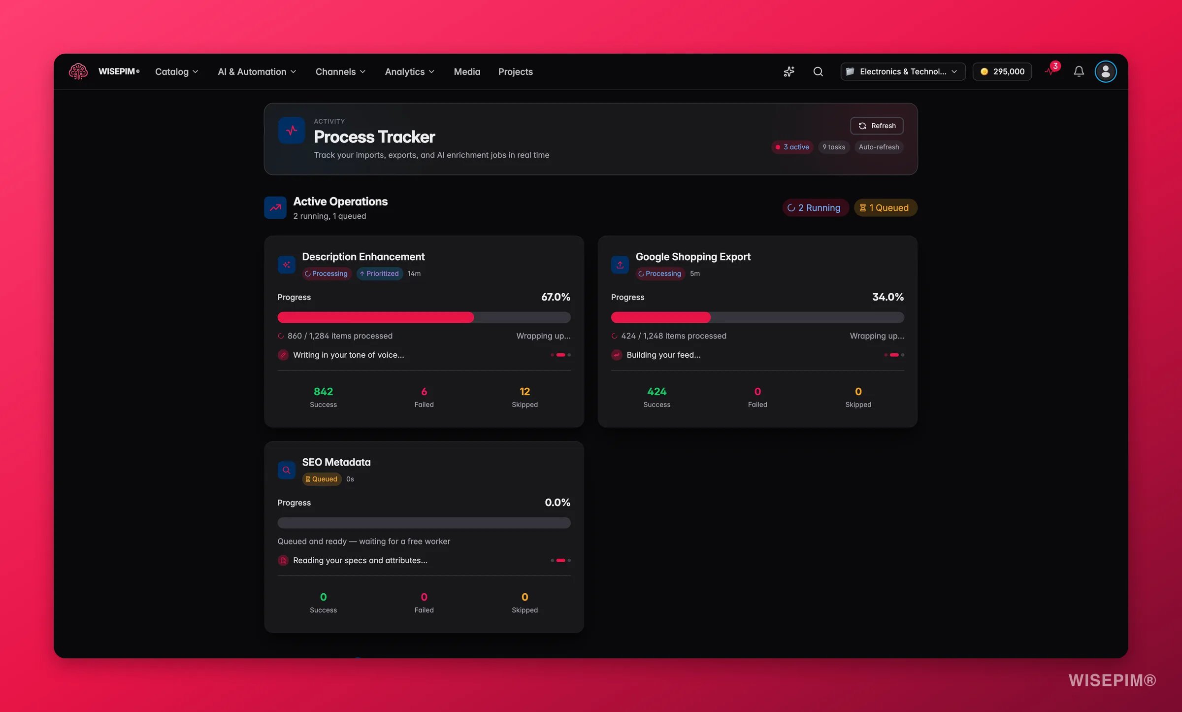 WISEPIM process tracker with live import, export and enrichment tasks