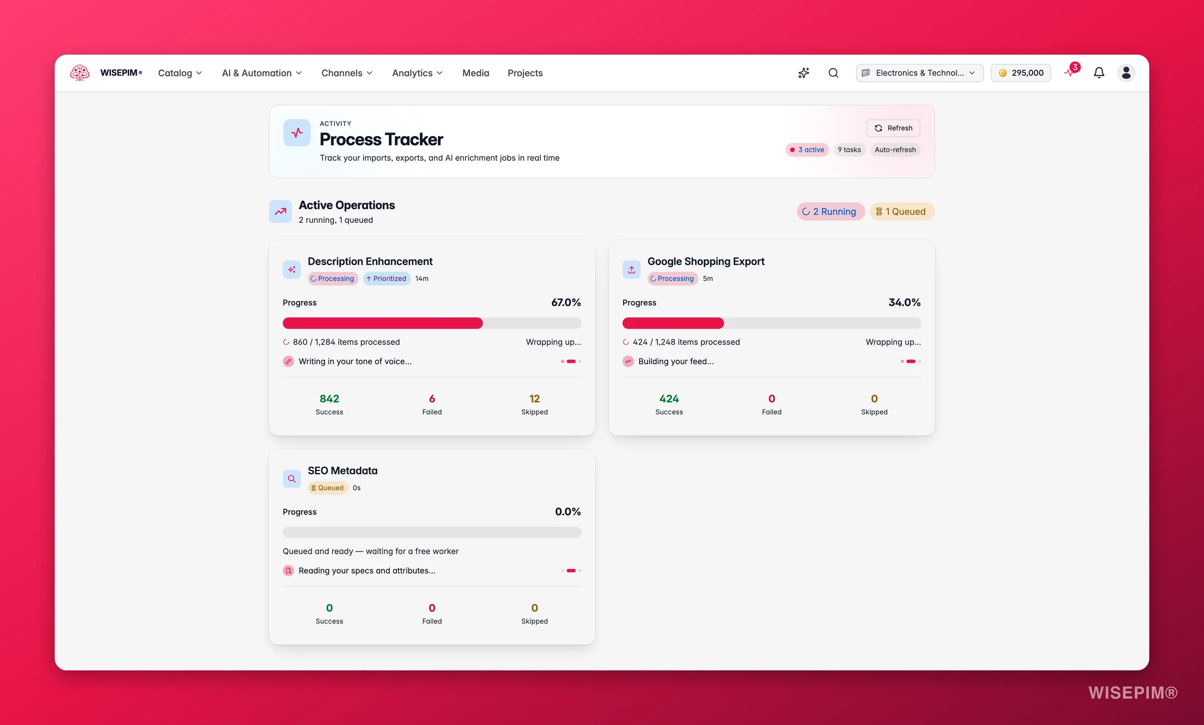 WISEPIM process tracker with live import, export and enrichment tasks