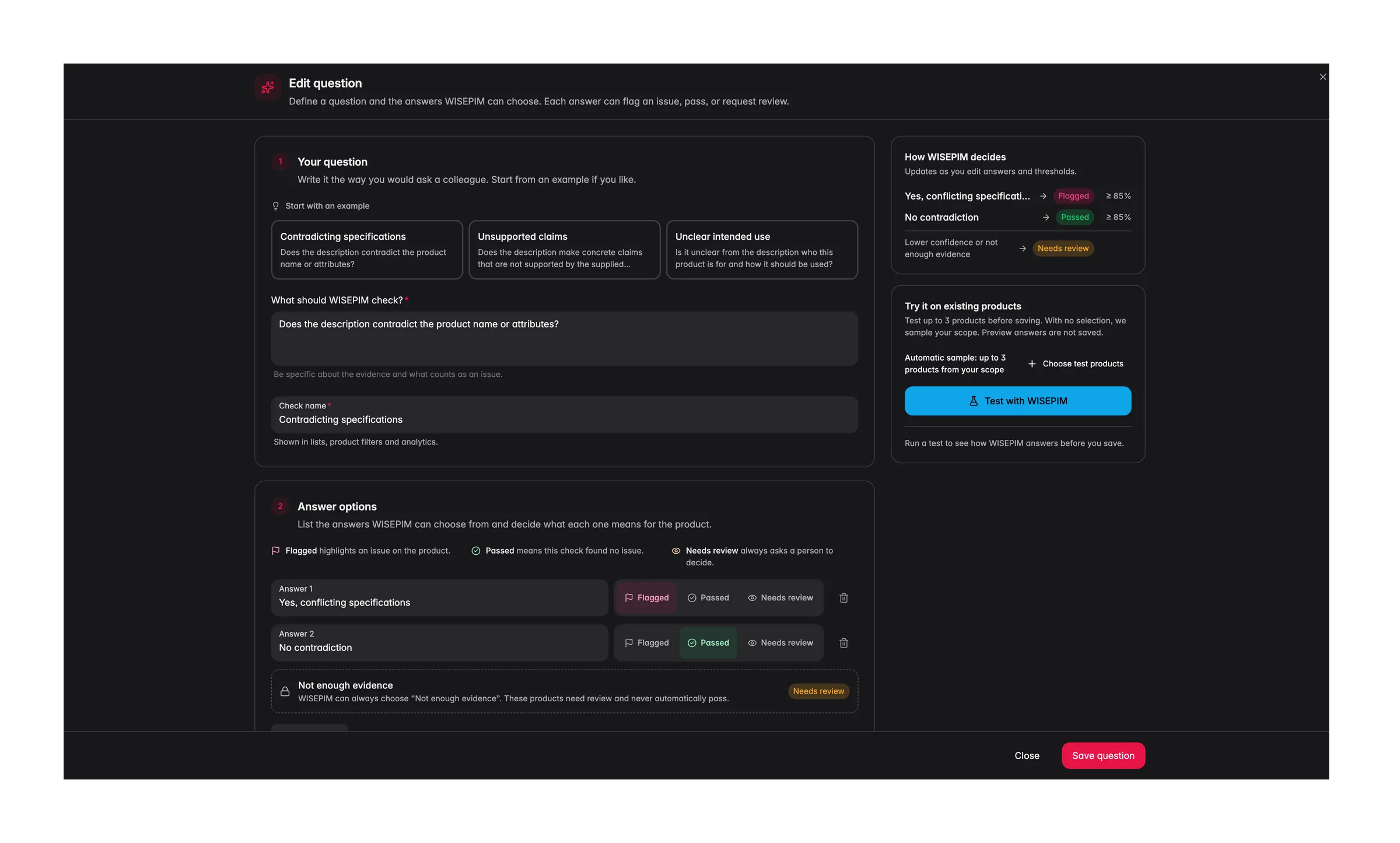 Diálogo Editar pregunta con ejemplos para empezar, la pregunta y el nombre de la comprobación, opciones de respuesta asignadas a Señalado, Aprobado o Requiere revisión, y los paneles Cómo decide WISEPIM y Probar con productos existentes